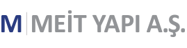 MEİT YAPI A.Ş.